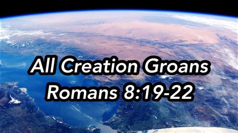 All Creation Groans - YouTube