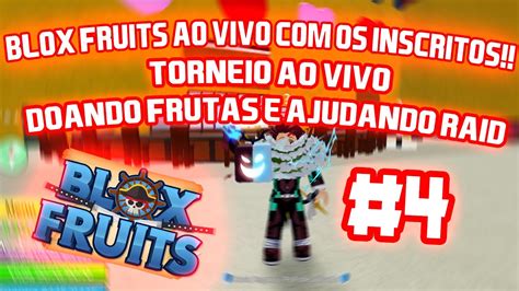 🔴blox Fruits🔴live Inf🔴torneio🔴jogando Com Os Inscritos🔴doando Frutas🔴