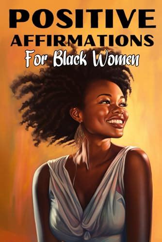 Positive Affirmations For Black Women Daily Affirmations Of Strength