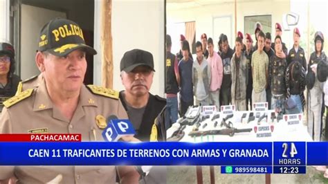 Pachacamac Capturan A Traficantes De Terrenos Con Armas Y Granada