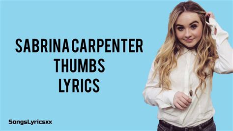 Sabrina Carpenter Thumbs Lyrics Youtube