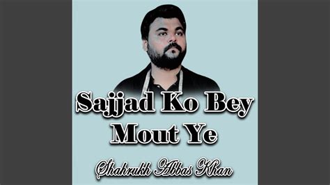 Sajjad Ko Ye Gham Mar Gaya YouTube