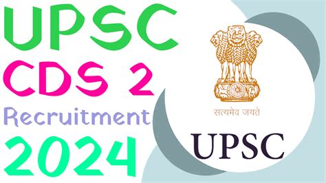 UPSC CDS 2 Recruitment 2024 यपएसस कबइड डफस सरवसज 2 भरत