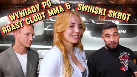 Wywiady Po Roast Clout Mma Marianna Schreiber Jakub Rze Niczak