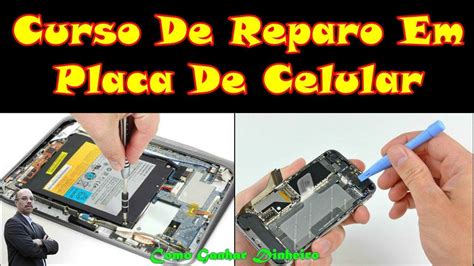 Reparo De Placas De Celulares E Tablets Aprenda Nesse Curso E Monte Sua Oficina De Conserto Hd