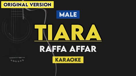 Raffa Affar Tiara Jika Kau Bertemu Aku Begini Karaoke ORIGINAL