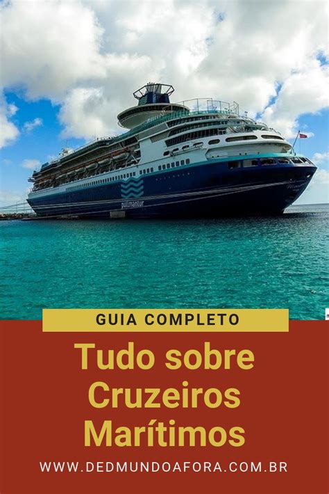 Cruzeiros Mar Timos Tudo Sobre Viagem De Navio D D Mundo Afora