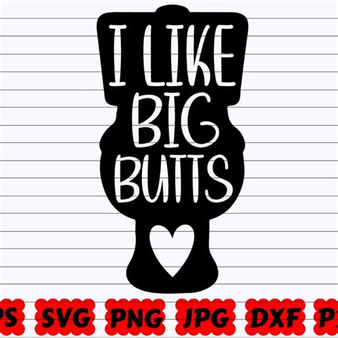 I Like Big Butts Etsy