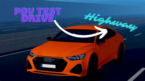 Roblox Pov Test Drive 2021 Audi Rs7 Highway Youtube