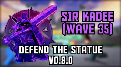 Sir Kadee Wave Defend The Statue Youtube