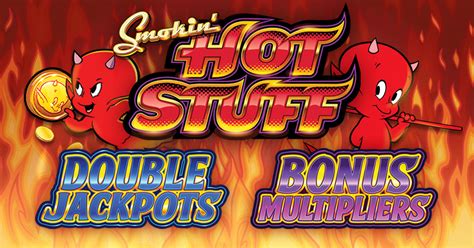 Smokin Hot Stuff Bonus Multipliers Double Jackpots Everi