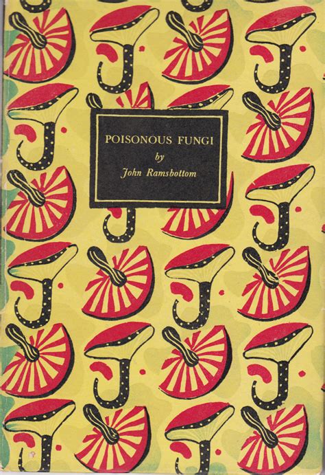 Book Patrol Poisonous Fungi By John Ramsbottom A King