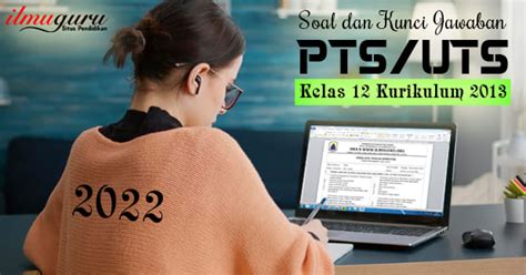 Soal Pts Sejarah Indonesia Kelas 12 Semester Ganjil 2022 2023