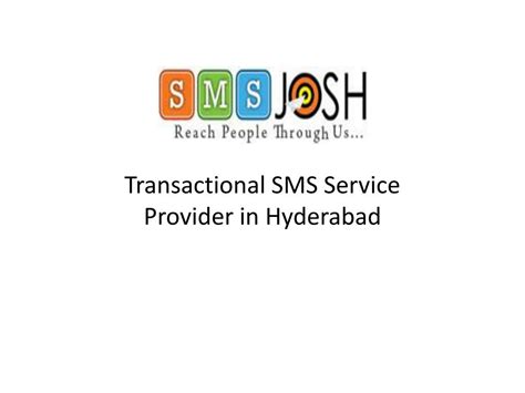 Ppt Transactional Sms Services Provider In Hyderabad Powerpoint