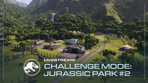 Jurassic World Evolution 2 Challenge Mode Jurassic Park Episode 2