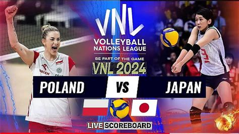 JAPAN Vs POLAND Live Score Update Today Match VNL 2024 FIVB VOLLEYBALL