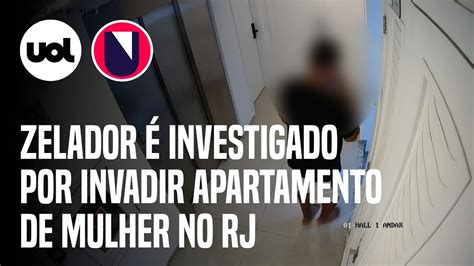 Zelador Investigado Por Viola O Sexual Ap S Invadir Apartamento De