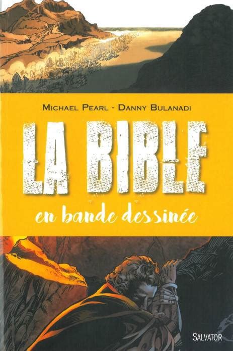 La Bible En Bd Nouvelle Dition Salvator