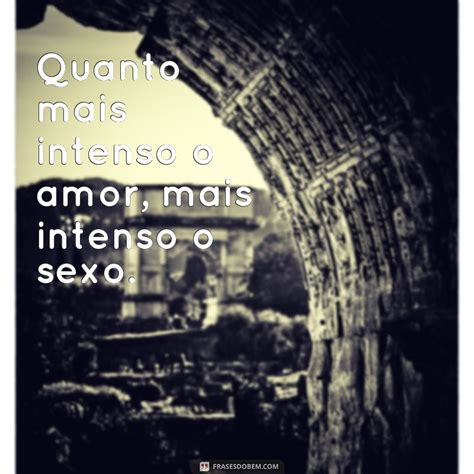 Descubra As Melhores Imagens De Sexo Frases Provocantes Para