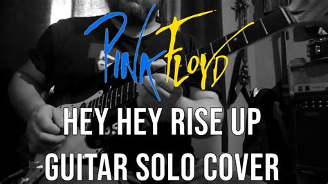 Pink Floyd Hey Hey Rise Up Guitar Solo With Tabs In The Description