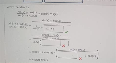 Verify The Identity Sin X Cos X Sec X Csc X Sin X Cos X