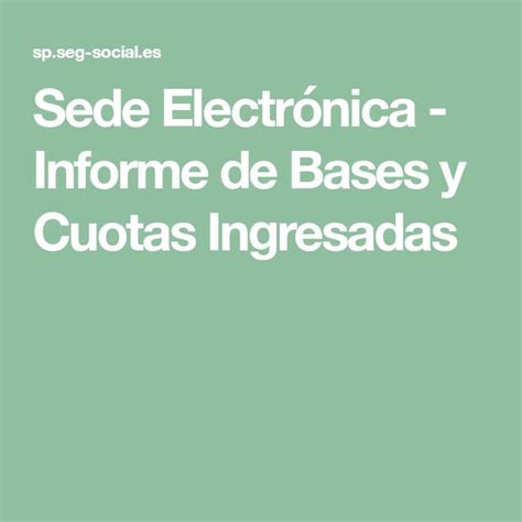 Sede Electr Nica Informe De Bases Y Cuotas Ingresadas