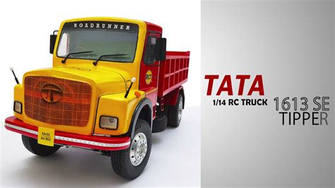 114 Rc Tata 1613 Se Tipper Truck Build Part 1 Youtube