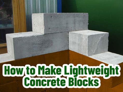 How to Make Lightweight Concrete Blocks?