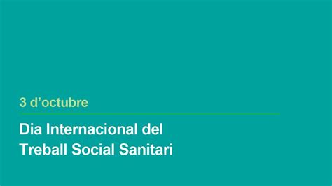 D Octubre Dia Internacional Del Treball Social Sanitari Youtube