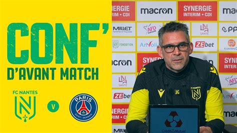 Jocelyn Gourvennec Avant Fc Nantes Paris Sg Youtube