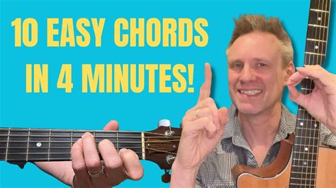 Master 10 Easy Guitar Chords In Just 4 Minutes Youtube