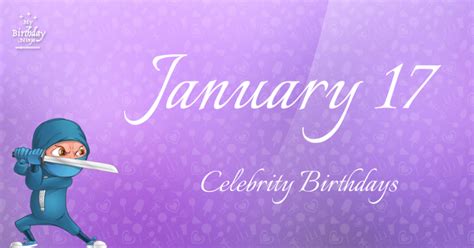 Who Shares My Birthday? Jan 17 Celebrity Birthdays No One Tells You ...