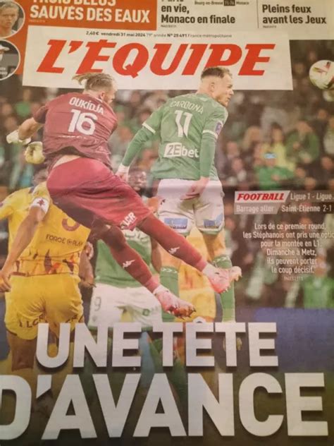 Lequipe 31 Mai 2024 Saint Etienne 2 1 Metz Barrage De Ligue 1 Eur 19