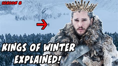 Kings Of Winter Explained Game Of Thrones Season 8 Youtube