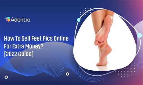 How To Sell Feet Pics Online In For Extra Money Guide