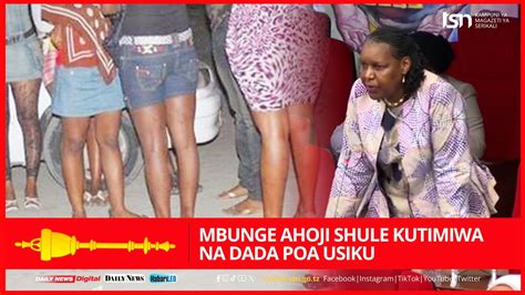 Mbunge Ahoji Shule Kutimiwa Na Dada Poa Usiku Youtube