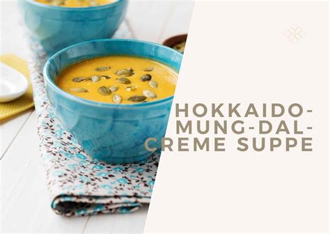 Hokkaido Kürbis Mung Dal Creme Suppe Akshara Gmbh