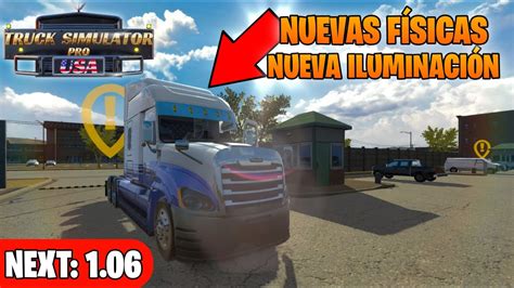 Todo Lo Que Trae La Nueva Actualización V 1 06 Truck Simulator PRO