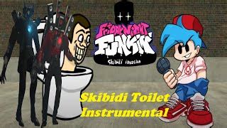 Skibidi Instrumental - FNF VS Skibidi Toilet | Skibidi ... | Doovi