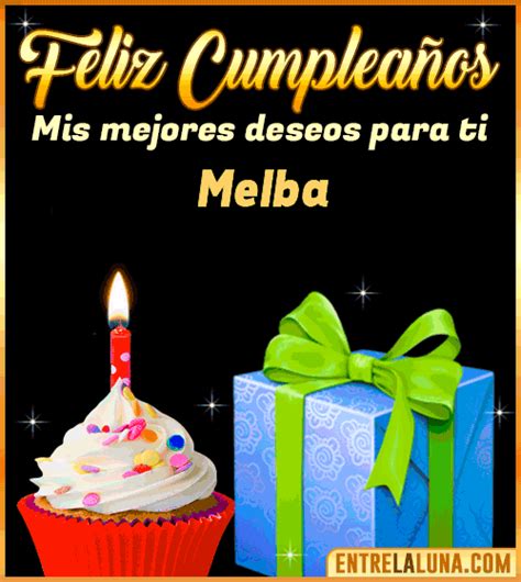 Feliz Cumpleaños Melba Felicidades Melba