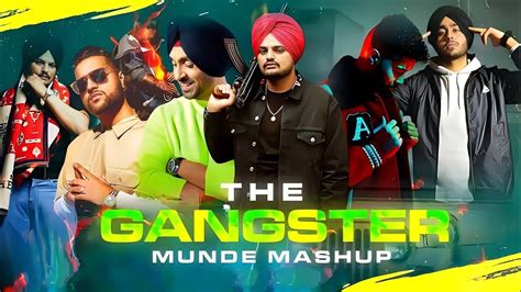 The Gangster Munde Mashup Legende Sidhu Moosewala X Karan Aujla X Shubh