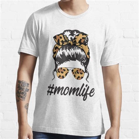 Classy Mom Life With Leopard Pattern Shades Cool Messy Bun T Shirt