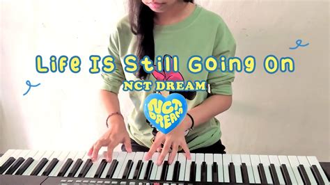 NCT DREAM 엔시티 드림 Life Is Still Going On 오르골 Piano Cover 피아노 커버