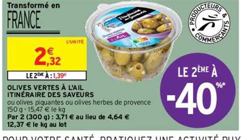 Promo Olives Vertes à L ail Itinéraire Des Saveurs chez Intermarché