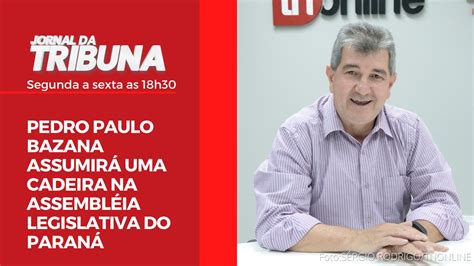 Pedro Paulo Bazana Assumir Uma Cadeira Na Assembl Ia Legislativa Do