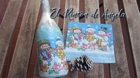 Decoracion Navide A Con Decoupage En Una Botella De Vino Reciclada Diy