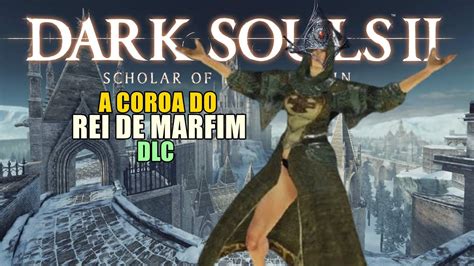 Jogando Pela Primeira Vez Dark Souls Softs A Coroa Do Rei De