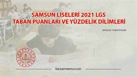 Samsun Liseleri Lgs Taban Puanlar Ve Y Zdelik Dilimleri Kariyer