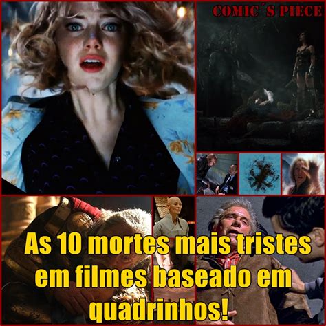 Comic S Piece Top Cp As Mortes Mais Tristes Em Filmes Baseado