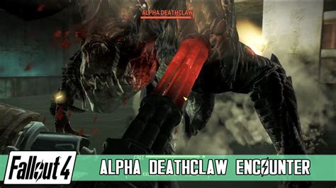 Fallout 4 Alpha Deathclaw Encounter Youtube